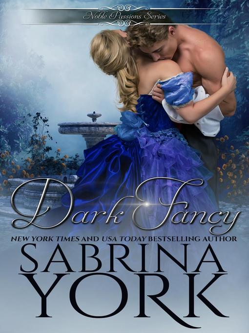 Title details for Dark Fancy by Sabrina York - Available